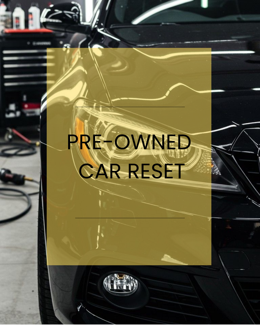 Pre-Owned Car Reset